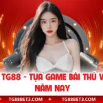 Mậu Binh TG88 - Tựa Game Bài Thú Vị Nên Thử Năm Nay